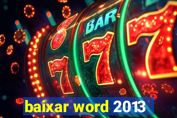 baixar word 2013